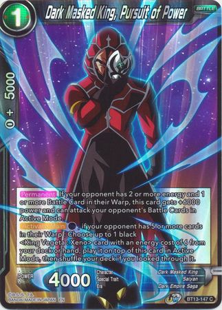 Dark Masked King Pursuit of Power BT13 147 Common Foil UW Series 4 Supreme Rivalry Foil Singles Dark Masked King Pursuit of Power BT13 147 Common Foil UW Series 4 Supreme Rivalry Foil Singles