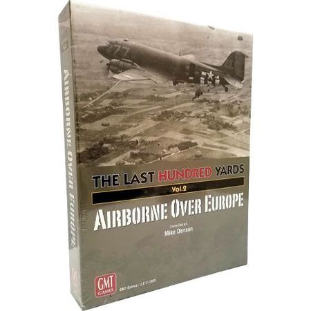 The Last Hundred Yards Volume 2 Airborne Over Europe GMT Games GMT2017 The Last Hundred Yards Volume 2 Airborne Over Europe GMT Games GMT2017