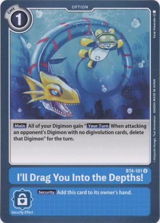 I ll Drag You Into the Depths BT4 101 Uncommon Great Legend BT04 Singles I ll Drag You Into the Depths BT4 101 Uncommon Great Legend BT04 Singles