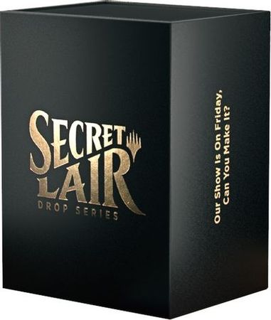 Secret Lair Drop Series: Our Show Is On Friday, Can You Make