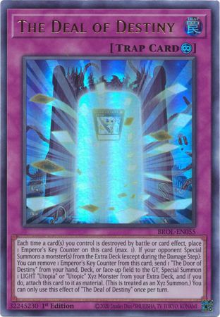 The Deal of Destiny BROL EN055 Ultra Rare 1st Edition The Deal of Destiny BROL EN055 Ultra Rare 1st Edition