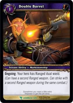 Double Barrel 36 319 Uncommon WoW March of the Legion Double Barrel 36 319 Uncommon WoW March of the Legion