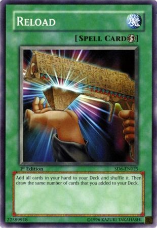 Reload SD6 EN025 Common 1st Edition Structure Deck Spellcaster s Judgment SD6 1st Edition Singles Reload SD6 EN025 Common 1st Edition Structure Deck Spellcaster s Judgment SD6 1st Edition Singles
