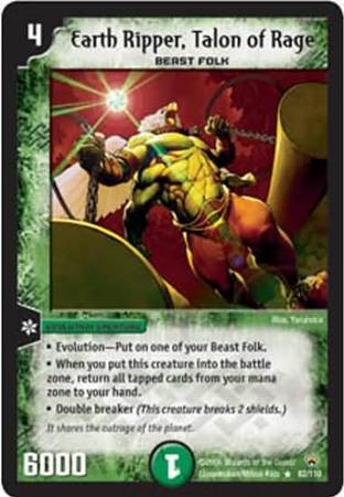 Earth Ripper Talon of Rage Duelmasters Shockwaves of the Shattered Rainbow Singles DM 10 Earth Ripper Talon of Rage Duelmasters Shockwaves of the Shattered Rainbow Singles DM 10