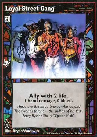 Loyal Street Gang VTES Base Set Loyal Street Gang VTES Base Set