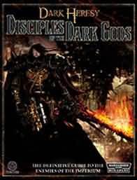 Disciples of the Dark Gods hardcover supplement Dark Heresy RPG FFG DH05 Dark Heresy Warhammer 40k FFG Disciples of the Dark Gods hardcover supplement Dark Heresy RPG FFG DH05 Dark Heresy Warhammer 40k FFG
