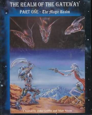The Realm of the Gateway Part One The Magic Realm GFN 1001 RPGs A Z The Realm of the Gateway Part One The Magic Realm GFN 1001 RPGs A Z