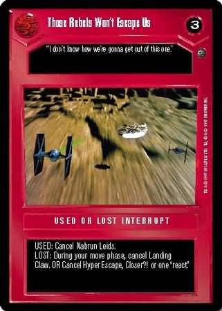 Those Rebels Won t Escape Us Common Dark Side BB Those Rebels Won t Escape Us Common Dark Side BB