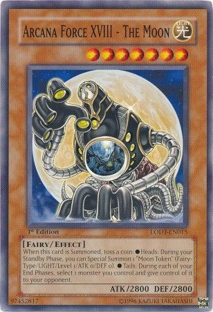 Arcana Force XVIII The Moon LODT EN015 Common 1st Edition Arcana Force XVIII The Moon LODT EN015 Common 1st Edition