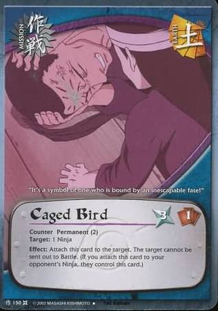 Caged Bird 150 Uncommon Naruto The Chosen Caged Bird 150 Uncommon Naruto The Chosen