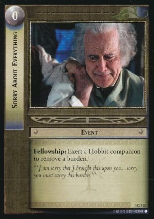 Sorry About Everything 1C312 Lord of the Rings The Fellowship of the Ring Singles 1 Sorry About Everything 1C312 Lord of the Rings The Fellowship of the Ring Singles 1
