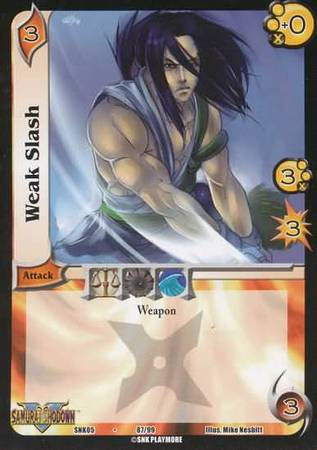 Weak Slash 87 99 Common UFS SNK05 Flames of Fame Singles Weak Slash 87 99 Common UFS SNK05 Flames of Fame Singles