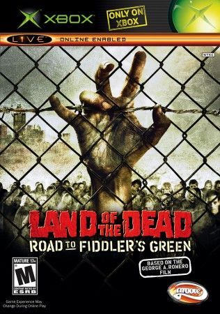 Land of the Dead Road to Fiddler s Green Xbox Xbox Land of the Dead Road to Fiddler s Green Xbox Xbox