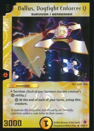 Ballus Dogfight Enforcer Q L13 20 Y1 Creature Duelmasters Promo Singles Ballus Dogfight Enforcer Q L13 20 Y1 Creature Duelmasters Promo Singles