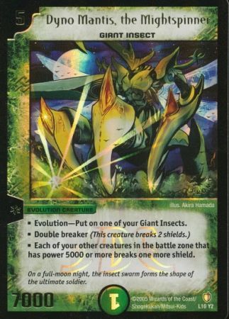 Dyno Mantis the Mightspinner L10 Y2 Evolution Creature Duelmasters Promo Singles Dyno Mantis the Mightspinner L10 Y2 Evolution Creature Duelmasters Promo Singles