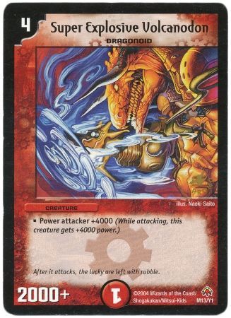 Super Explosive Volcanodon M13 Y1 Creature Duelmasters Promo Singles Super Explosive Volcanodon M13 Y1 Creature Duelmasters Promo Singles