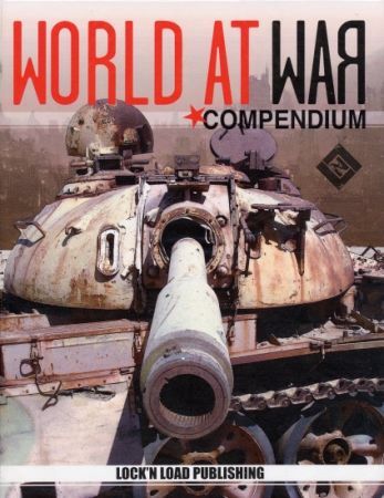 World at War Compendium Lock N Load Publishing Board Games A Z World at War Compendium Lock N Load Publishing Board Games A Z
