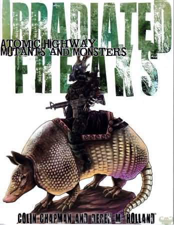 Irradiated Freaks softcover supplement Atomic Highway RPG MGPCB76001 Atomic Highway Irradiated Freaks softcover supplement Atomic Highway RPG MGPCB76001 Atomic Highway
