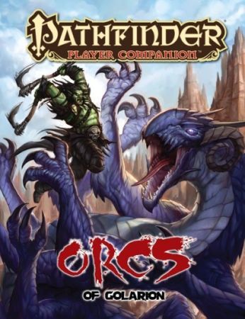 Orcs of Golarion softcover supplement PFRPG PZO9413 Pathfinder Roleplaying Game Orcs of Golarion softcover supplement PFRPG PZO9413 Pathfinder Roleplaying Game