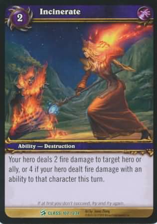 Incinerate 107 234 Uncommon WoW Class Starter Decks 2010 Incinerate 107 234 Uncommon WoW Class Starter Decks 2010