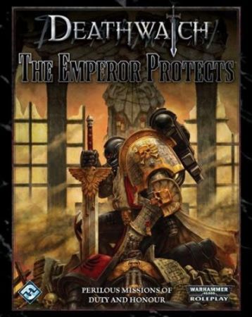 The Emperor Protects hardcover supplement Deathwatch RPG Deathwatch Warhammer 40k The Emperor Protects hardcover supplement Deathwatch RPG Deathwatch Warhammer 40k