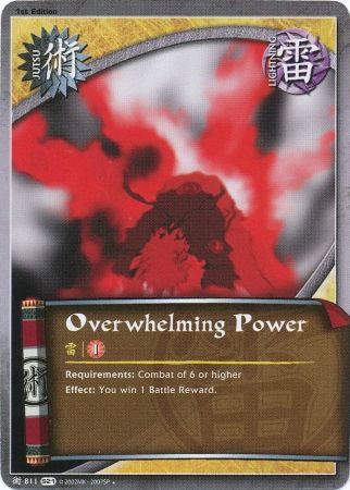 Overwhelming Power 811 Uncommon Naruto Shattered Truth Overwhelming Power 811 Uncommon Naruto Shattered Truth