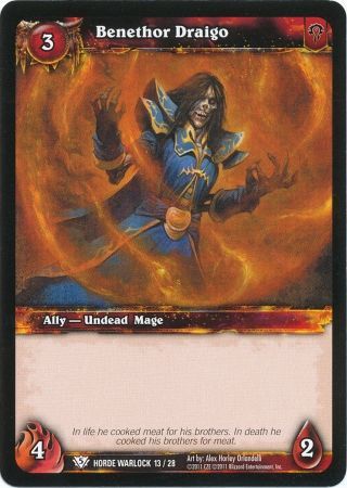 Benethor Draigo Horde Warlock 13 28 Common Benethor Draigo Horde Warlock 13 28 Common