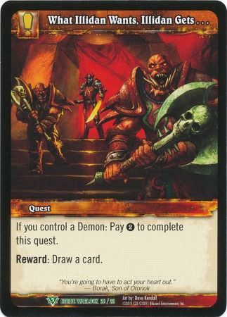What Illidan Wants Illidan Gets Horde Warlock 28 28 Uncommon WoW Horde Warlock 2011 Singles What Illidan Wants Illidan Gets Horde Warlock 28 28 Uncommon WoW Horde Warlock 2011 Singles