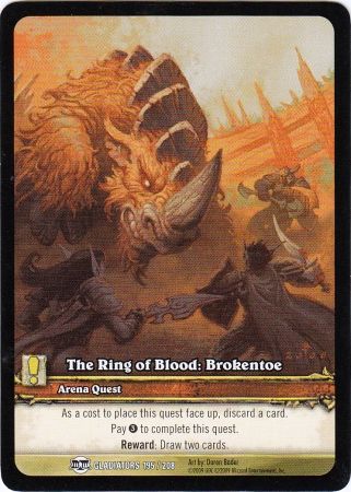 The Ring of Blood Brokentoe Extended Art EA Gladiators 195 208 World of Warcraft Promo Singles The Ring of Blood Brokentoe Extended Art EA Gladiators 195 208 World of Warcraft Promo Singles