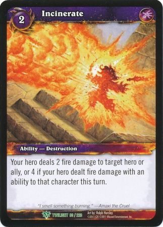 Incinerate 90 220 Uncommon WoW Twilight of the Dragons Incinerate 90 220 Uncommon WoW Twilight of the Dragons