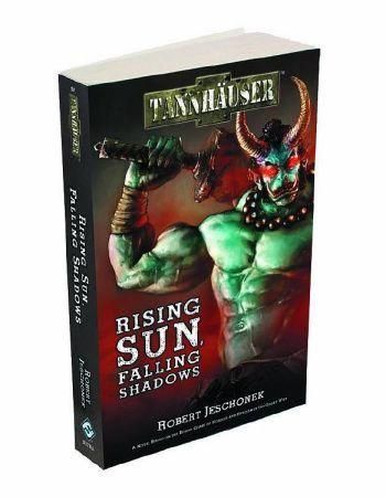 Tannhauser Rising Sun Falling Shadows novel Fantasy Flight Games FFGNTH01 Board Games A Z Tannhauser Rising Sun Falling Shadows novel Fantasy Flight Games FFGNTH01 Board Games A Z