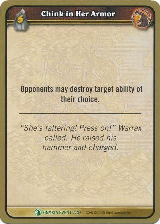 Chink in Her Armor Onyxia Event 7 30 Uncommon WoW Onyxia s Lair Raid Deck Singles Chink in Her Armor Onyxia Event 7 30 Uncommon WoW Onyxia s Lair Raid Deck Singles