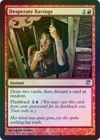 Desperate Ravings Foil Desperate Ravings Foil