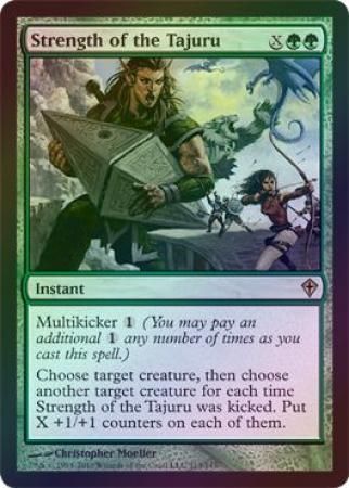 Strength of the Tajuru Foil Worldwake Foil Singles Strength of the Tajuru Foil Worldwake Foil Singles