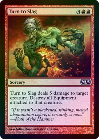 Turn to Slag Foil Magic 2013 M13 Foil Singles Turn to Slag Foil Magic 2013 M13 Foil Singles