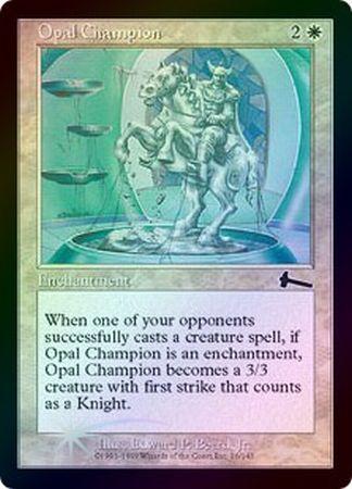 Opal Champion Foil Urza s Legacy Foil Singles Opal Champion Foil Urza s Legacy Foil Singles