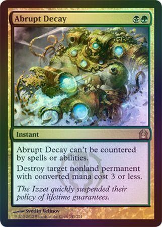 Abrupt Decay Foil Return to Ravnica Foil Singles Abrupt Decay Foil Return to Ravnica Foil Singles