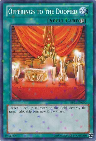 Offerings to the Doomed BP01 EN070 Starfoil Rare Unlimited Offerings to the Doomed BP01 EN070 Starfoil Rare Unlimited