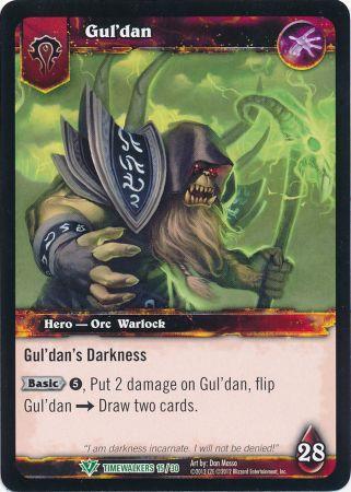 Gul dan Timewalkers 15 30 Uncommon 2012 WoW War of the Ancients Gul dan Timewalkers 15 30 Uncommon 2012 WoW War of the Ancients