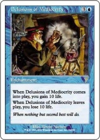 Delusions of Mediocrity MTG 7th Edition Singles Delusions of Mediocrity MTG 7th Edition Singles