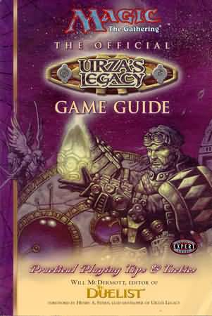 Official Urza s Legacy Game Guide Magic The Gathering Literature Official Urza s Legacy Game Guide Magic The Gathering Literature