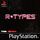 R Types Playstation 1 Sony Playstation PS1 