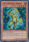 Gem Knight Amber HA06 EN033 Super Rare 1st Edition